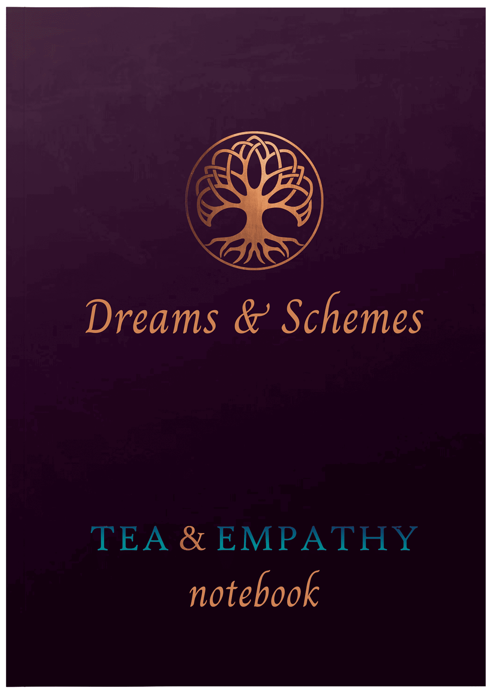 Cover of Tea & Empathy notebook - Dreams & Schemes