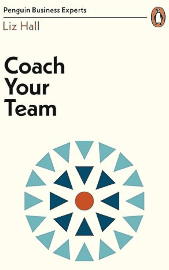 Book cover of Coach Your Team by Liz Hall