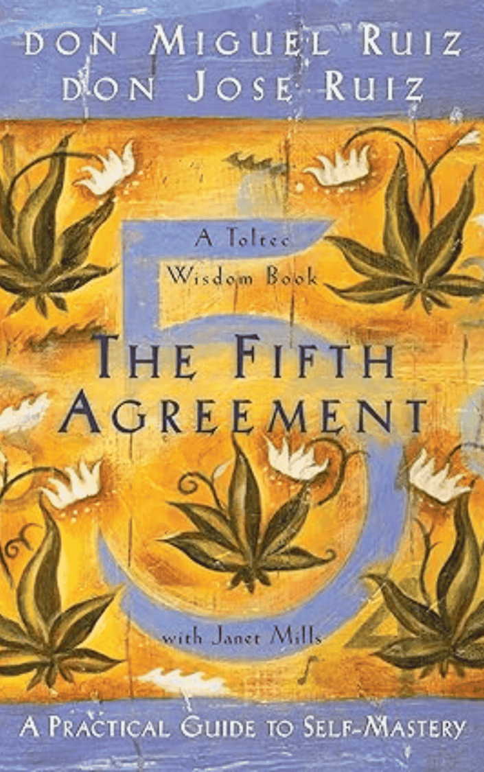 Book cover of The Fifth Agreement by Don Miguel Ruiz, Don Jose Ruiz, Janet Mills